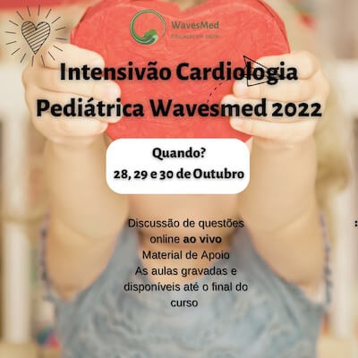  Intensivão Cardiologia Pediátrica Wavesmed 2022 