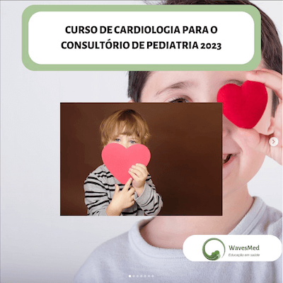 Curso Cardiologia Pediátrica para consultório de pediatria Wavesmed