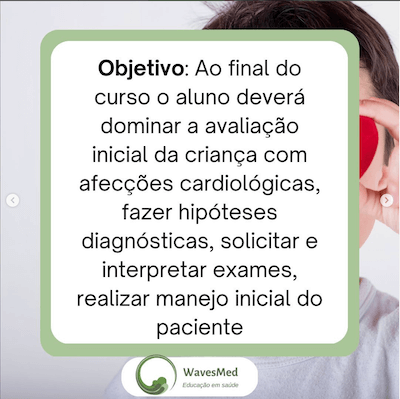 Objetivo curso cardiologia pediátrica para consultório de pediatria Wavesmed