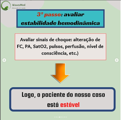 Taquicardia supraventricular Wavesmed<br />  Avaliar estabilidade hemodinâmica