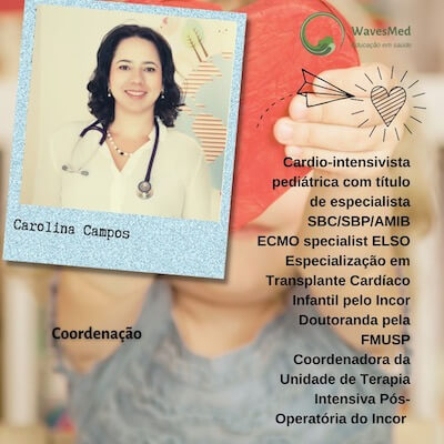 Carolina Campos Coordenadora Intensivão cardiologia pediátrica wavesmed